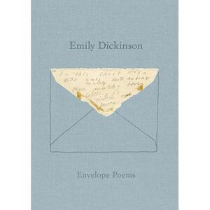 Envelope Poems -- Emily Dickinson